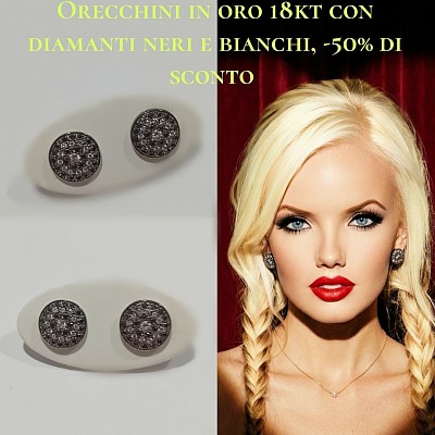 -50% di sconto,orecchini in oro 18 kt con diamanti neri e bianchi